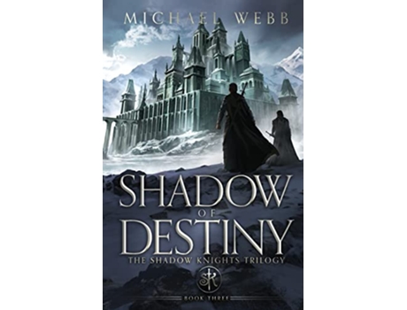 Livro Shadow of Destiny Shadow Knights de Michael Webb (Inglês)