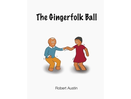 Livro The Gingerfolk Ball de Robert Austin (Inglês)
