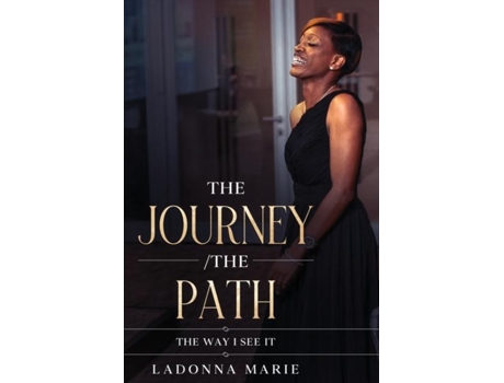 Livro The Journey /the Path The Way I See It De Ladonna Marie (inglês)