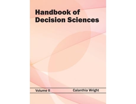 Livro Handbook of Decision Sciences: Volume II de Calanthia Wright (Inglês)