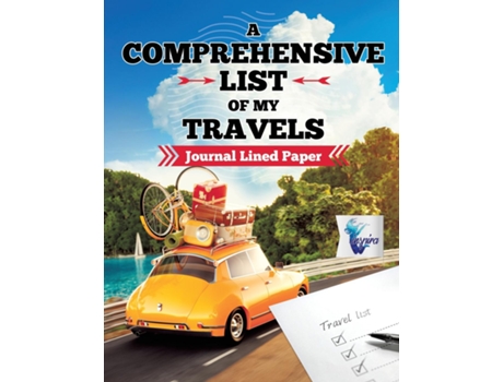 Livro A Comprehensive List Of My Travels Journal Lined Paper De Planners & E Notebooks Inspira Journals (inglês)