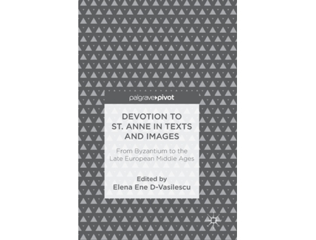Livro devotion to st. anne in texts and images de edited by elena ene d vasilescu (inglês)