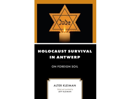Livro Holocaust Survival In Antwerp De Alter Kleiman (inglês - Capa Dura)