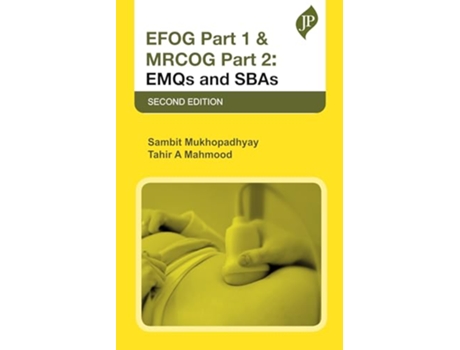 Livro EFOG Part 1 MRCOG Part 2 EMQs and SBAs de Sambit Mukhopadhyay (Inglês)