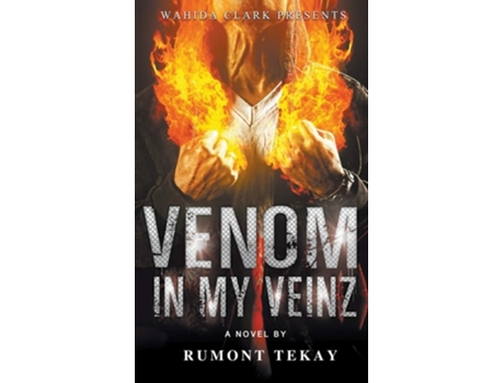 Livro Venom In My Veinz De Rumont Tekay (inglês - Capa Dura)