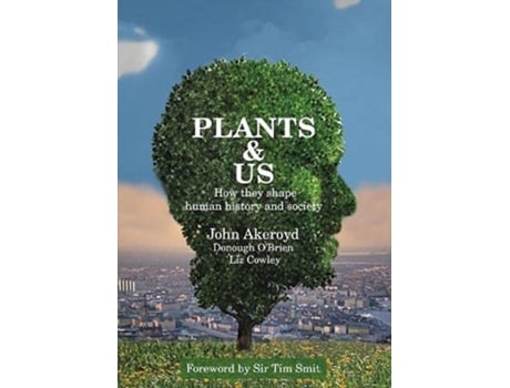 Livro Plants amp Us de John Akeroyd (Inglês - Capa Dura)