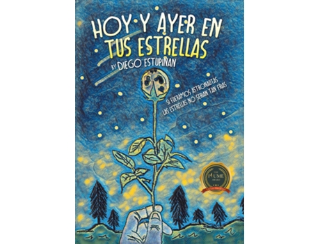 Livro Hoy Y Ayer En Tus Estrellas Si Fueramos Astronautas Las Estrellas No Serian Tan Frias de Diego Estupinan (Inglês)