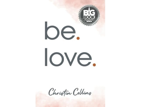 Livro be. love. de Christin Collins (Inglês)