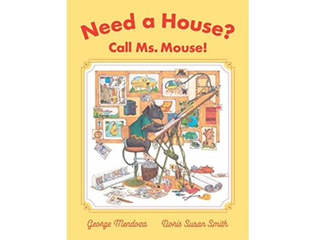 Livro Need a House? Call Ms. Mouse! de George Mendoza (Inglês - Capa Dura)