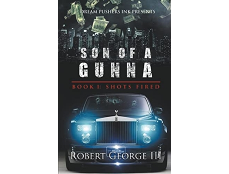 Livro Shots Fired Son of a Gunna de Robert George III (Inglês)