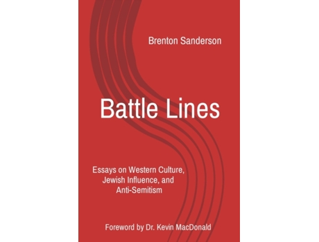 Livro Battle Lines: Essays On Western Culture, Jewish Influence, And Anti-semitism Brenton Sanderson (Inglês)