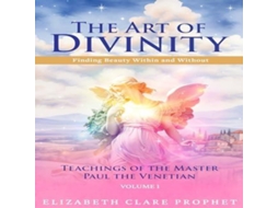 Livro The Art of Divinity - The Teachings of Paul the Venetian - Volume One de Elizabeth Clare Prophet (Inglês)
