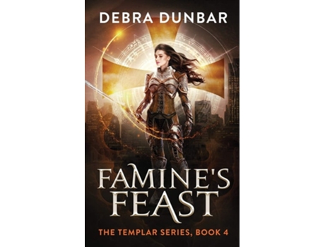 Livro Famines Feast De Debra Dunbar (inglês)