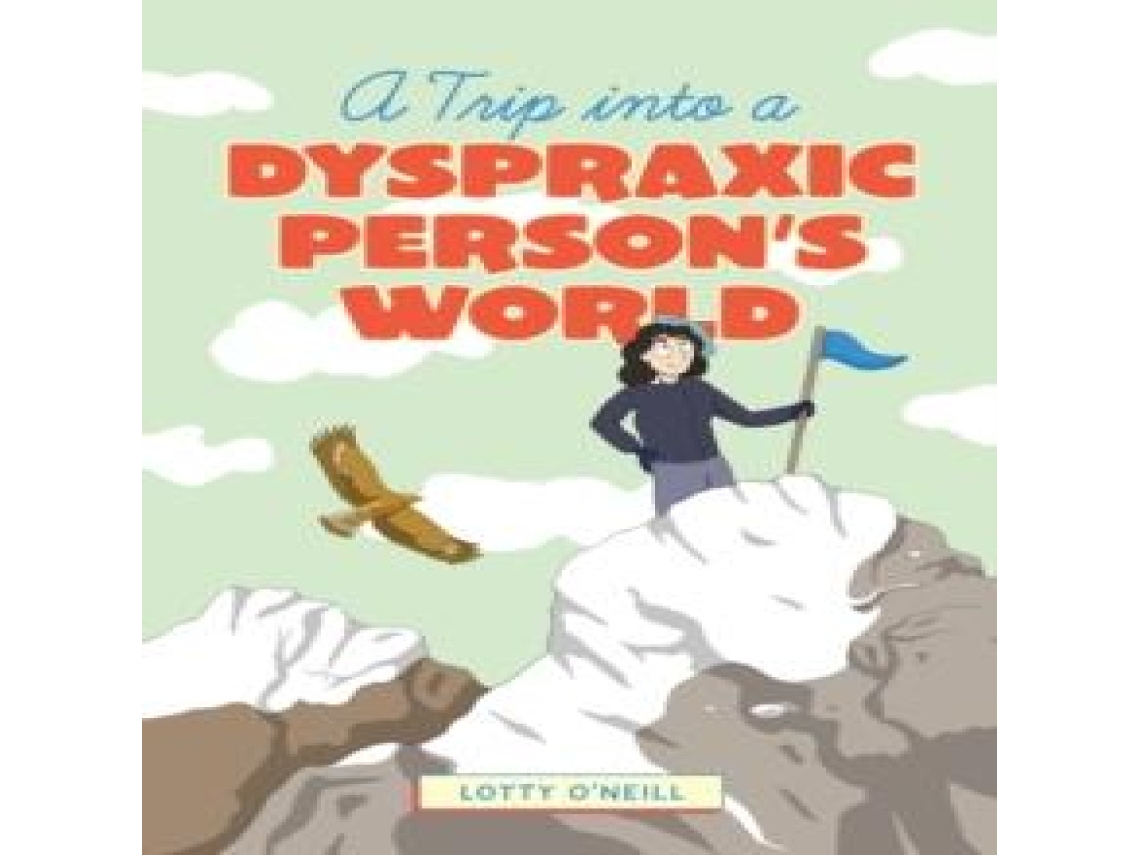 Livro A Trip into a Dyspraxic Persons World de Charlotte O'Neill (Inglês)