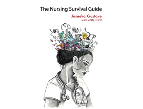 Livro The Nursing Survival Guide de Jeseeka Gustave (Inglês)