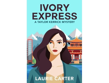 Livro Ivory Express A Taylor Kerrick Mystery de Laurie Carter (Inglês)