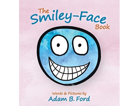 Livro The SmileyFace Book de Adam B Ford (Inglês)