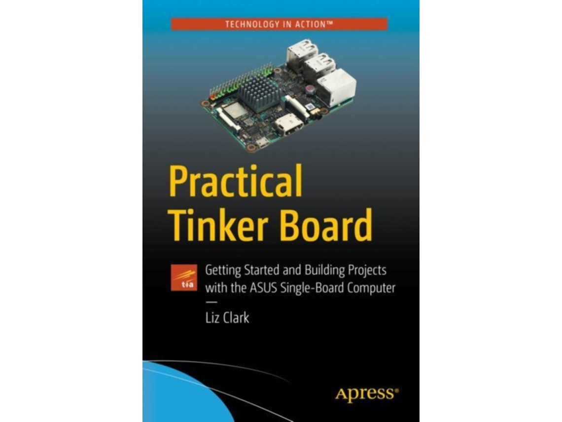 Livro Practical Tinker Board de Liz Clark (Inglês)