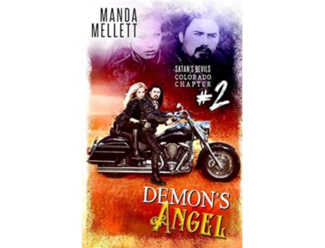 Livro Demons Angel Satans Devils MC Colorado Chapter 2 de Manda Mellett (Inglês)