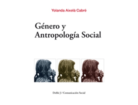 Livro Género Y Antropología Social de Yolanda Aixelà Cabré (Espanhol)