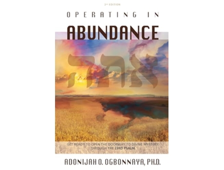 Livro Operating in Abundance de Dr Adonijah O Ogbonnaya PhD (Inglês)