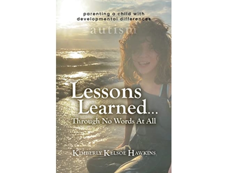 Livro Lessons Learned Through No Words At All de Kimberly Kelsoe Hawkins (Inglês)