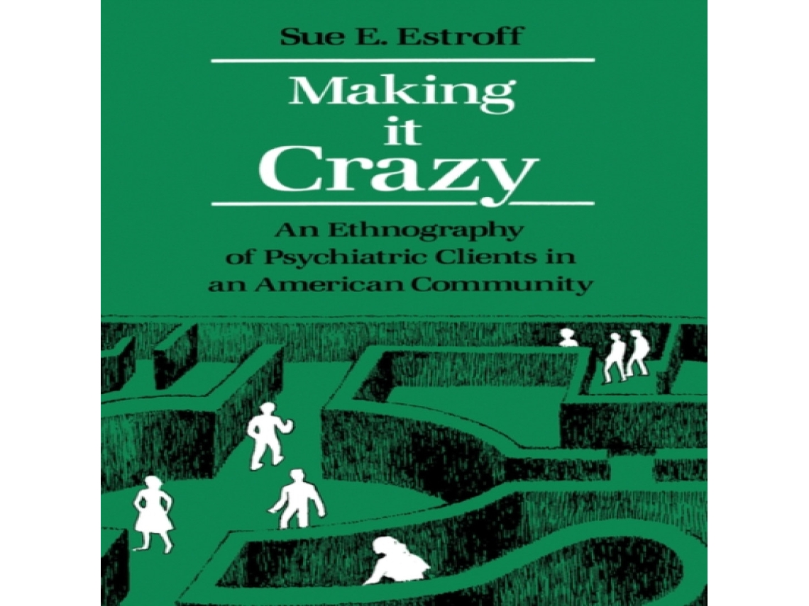 Livro Making It Crazy de Sue E Estroff (Inglês)