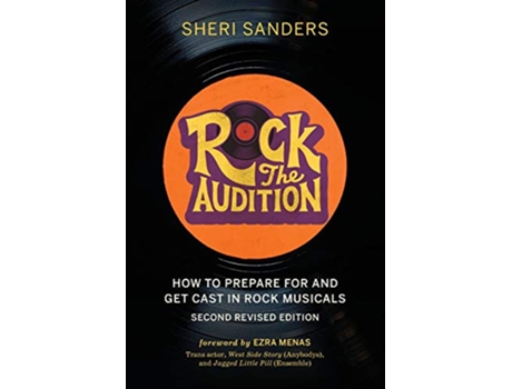Livro Rock the Audition How to Prepare for and Get Cast in Rock Musicals de Sheri Sanders (Inglês)
