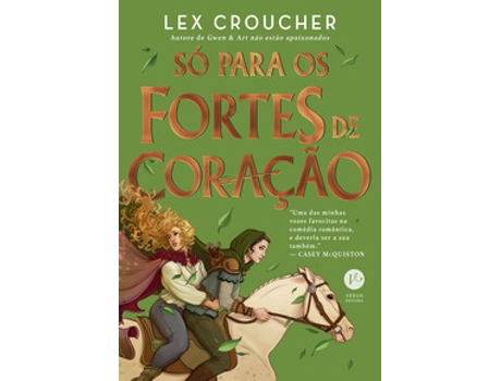 Livro Só Para Os Fortes De Coração De Lex Croucher (português Do Brasil)
