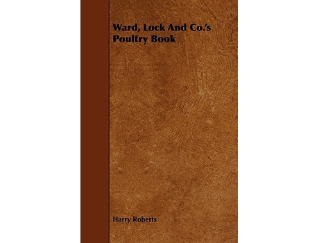 Livro Ward Lock and Cos Poultry Book de Harry Roberts (Inglês)