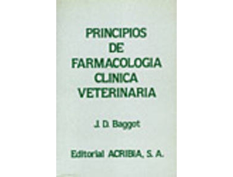 Livro Principios De Farmacología Clínica Veterinaria de J. D. Baggot