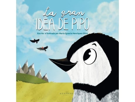 Livro La gran Idea de Pipo de MarÍa Ignacia Henríquez Silva (Inglês)
