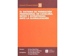 Livro El Sistema De Formación Profesional En Cataluña Retos Y Estrategias Ante La Globalización de Esteve Oroval Planas (Espanhol)