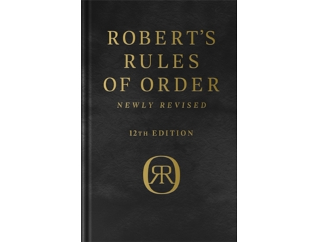 Livro Roberts Rules of Order Newly Revised, Deluxe 12th edition de Henry M Robert Iii, Daniel H Honemann et al. (Inglês - Capa Dura)
