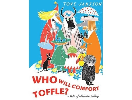 Livro Who Will Comfort Toffle? de Tove Jansson (Inglês - Capa Dura)