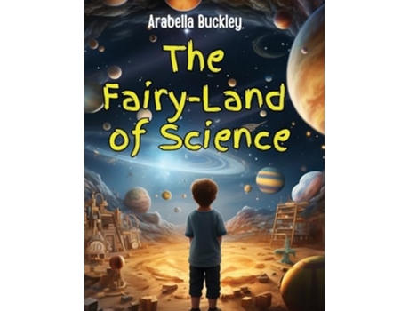 Livro The Fairy-Land of Science de Arabella Buckley (Inglês)
