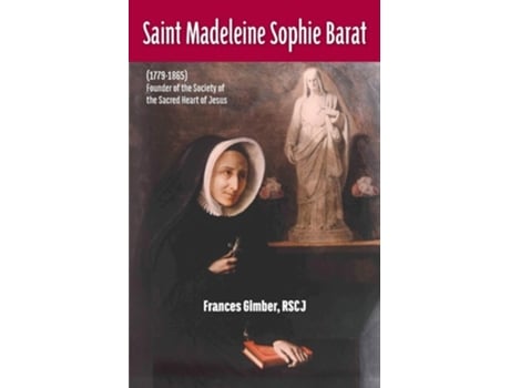 Livro Saint Madeleine Sophie Barat de Rscj Frances Gimber (Inglês)