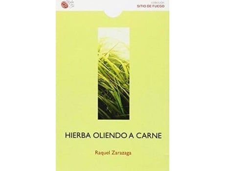 Livro Hierba oliendo a carne de Raquel Zarazaga Pablo (Espanhol)