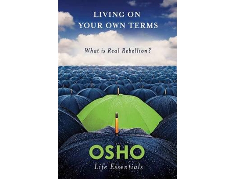 Livro Living on Your Own Terms What is Real Rebellion? de Osho (Inglês)