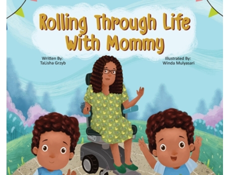 Livro Rolling Through Life With Mommy TaLisha Grzyb (Inglês)