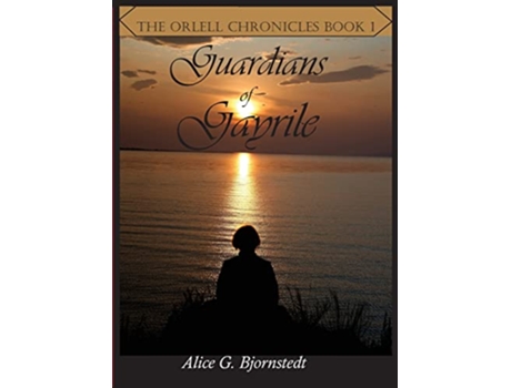 Livro Guardians of Gayrile SE de Alice Bjornstedt (Inglês)