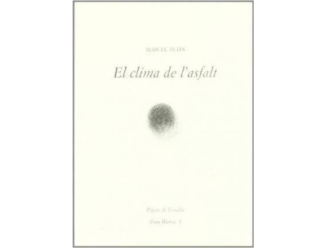 Livro El clima de l'asfalt de Marcel Ayats Corderas (Espanhol)
