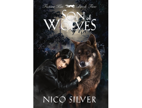 Livro Son of Wolves de Nico Silver (Inglês)