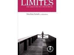 Livro Limites. Entre O Prazer De Dizer Sim E O Dever De Dizer Não (Em Portuguese Do Brasil) de Nina Rosa Furtado (Português do Brasil)