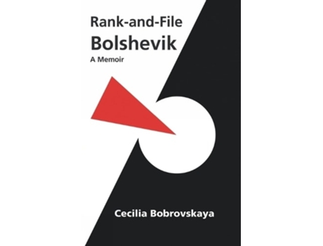 Livro Rank-and-file Bolshevik De Cecilia Bobrovskaya (inglês)