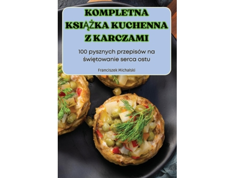 Livro KOMPLETNA KSIAZKA KUCHENNA Z KARCZAMI de Franciszek Michalski (Inglês)
