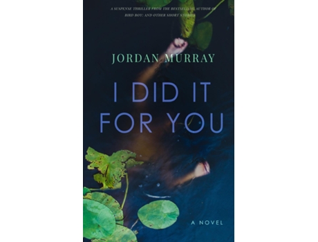 Livro I Did It For You De Jordan Murray (inglês)