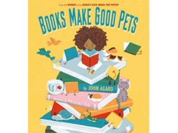 Livro Books Make Good Pets de John Agard (Inglês)