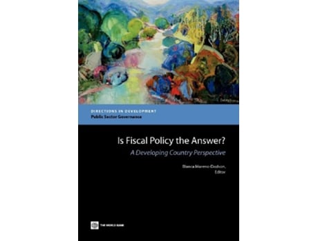Livro Is Fiscal Policy the Answer A Developing Country Perspective Directions in Development de Blanca MorenoDodson (Inglês)