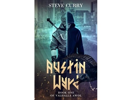 Livro Austin Wyrd Valhalla AWOL de Steve Curry Steve Curry (Inglês)